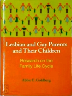 Seller image for Lesbian and Gay Parents and Their Children Research on the Family Life Cycle Special Collection for sale by Collectors' Bookstore