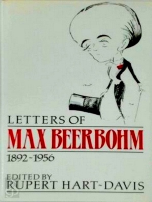 Seller image for Letters of Max Beerbohm, 1892-1956 Special Collection for sale by Collectors' Bookstore