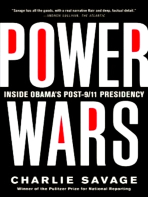 Seller image for Power Wars Inside Obama's Post-9/11 Presidency Special Collection for sale by Collectors' Bookstore