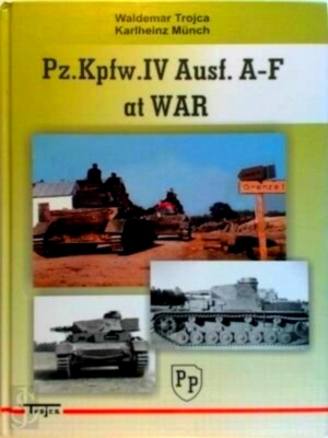 Immagine del venditore per Pz. Kpfw. IV Ausf. A - F at War Special Collection venduto da Collectors' Bookstore