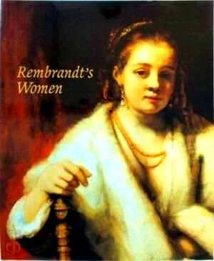 Seller image for Rembrandt's Women Special Collection for sale by Collectors' Bookstore