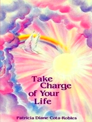Seller image for Take Charge of Your Life Special Collection for sale by Collectors' Bookstore