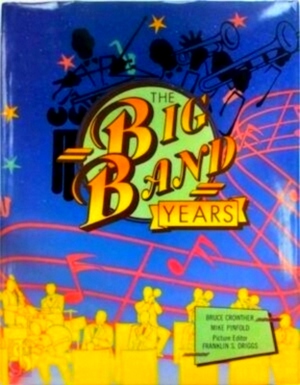 Seller image for The Big Band Years Special Collection for sale by Collectors' Bookstore