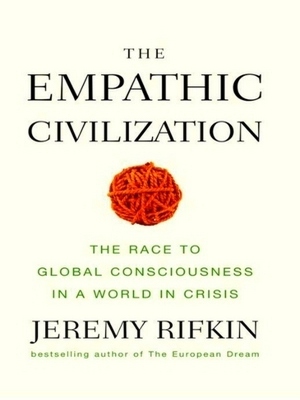 Seller image for The Empathic Civilization; The Race to Global Consciousness in a World in Crisis Special Collection for sale by Collectors' Bookstore