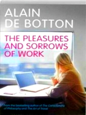 Seller image for The pleasures and sorrows of work Special Collection for sale by Collectors' Bookstore