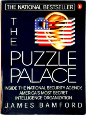 Imagen del vendedor de The Puzzle Palace A Report on America's Most Secret Agency Special Collection a la venta por Collectors' Bookstore