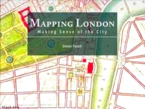 Imagen del vendedor de Mapping London Making Sense of the City Special Collection a la venta por Collectors' Bookstore