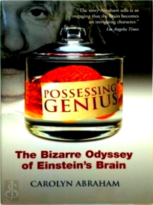 Bild des Verkufers fr Possessing genius the bizarre odyssey of Einstein's brain Special Collection zum Verkauf von Collectors' Bookstore