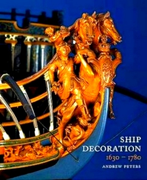 Immagine del venditore per Ship Decoration 1630-1780 Special Collection venduto da Collectors' Bookstore