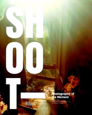 Imagen del vendedor de Shoot Photography of the Moment Special Collection a la venta por Collectors' Bookstore