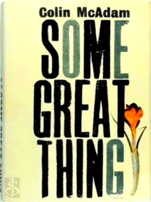 Seller image for Some Great Thing Special Collection for sale by Collectors' Bookstore