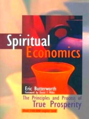 Immagine del venditore per Spiritual Economics The Principles and Process of True Prosperity Special Collection venduto da Collectors' Bookstore