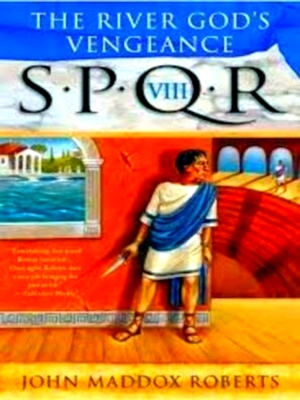 Seller image for Spqr Viii The River God's Vengeance Special Collection for sale by Collectors' Bookstore