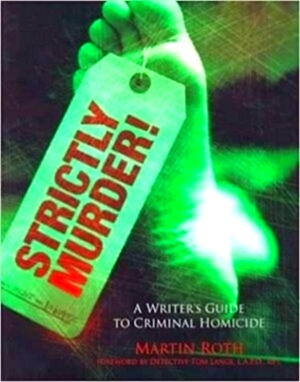 Immagine del venditore per Strictly Murder! A Writer's Guide to Criminal Homicide Special Collection venduto da Collectors' Bookstore