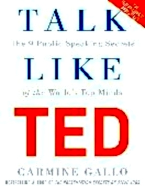 Immagine del venditore per Talk like ted The 9 public speaking secrets of the world's top minds Special Collection venduto da Collectors' Bookstore