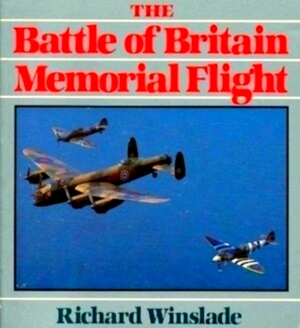 Bild des Verkufers fr The Battle of Britain Memorial Flight Special Collection zum Verkauf von Collectors' Bookstore