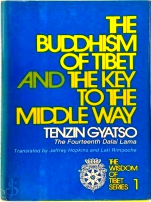 Seller image for The Buddhism of Tibet and The Key to the Middle Way The Wisdom of Tibet Series 1 Special Collection for sale by Collectors' Bookstore