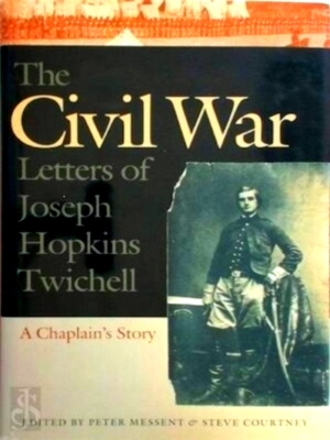 Seller image for The Civil War Letters of Joseph Hopkins Twichell Special Collection for sale by Collectors' Bookstore