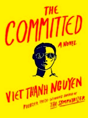 Imagen del vendedor de The Committed: A Novel Special Collection a la venta por Collectors' Bookstore