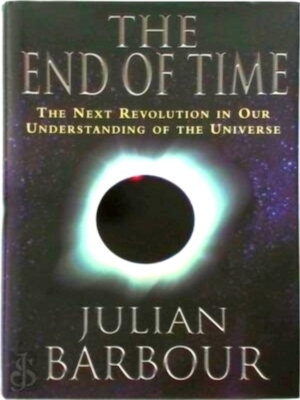 Image du vendeur pour The end of time The next revolution in our understanding of the universe Special Collection mis en vente par Collectors' Bookstore