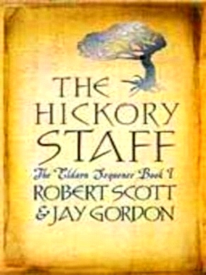 Image du vendeur pour The Hickory Staff The Eldarn Sequence book I Special Collection mis en vente par Collectors' Bookstore