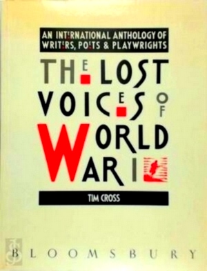Bild des Verkufers fr The Lost Voices of World War I An International Anthology of Writers, Poets and Playwrights Special Collection zum Verkauf von Collectors' Bookstore