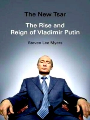 Seller image for The New Tsar The Rise of Vladimir Putim Special Collection for sale by Collectors' Bookstore