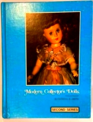 Seller image for Modern Collector's Dolls Second series Special Collection for sale by Collectors' Bookstore