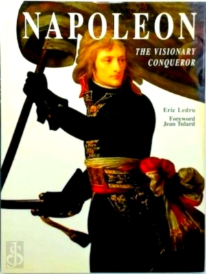 Seller image for Napoleon The Visionary Conqueror Special Collection for sale by Collectors' Bookstore