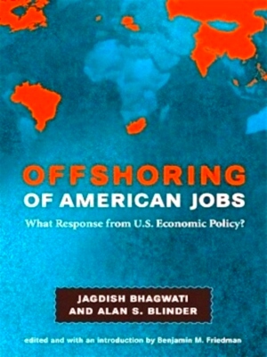 Seller image for Offshoring of American Jobs What Response from U.S. Economic Policy? Special Collection for sale by Collectors' Bookstore