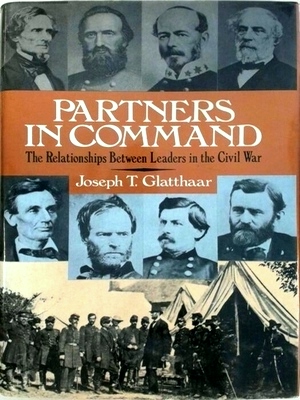 Seller image for Partners in command The relationship between leaders in the Civil War Special Collection for sale by Collectors' Bookstore