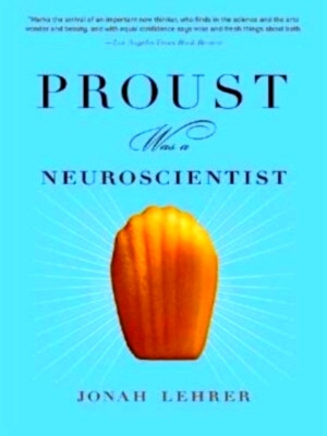 Seller image for Proust Was a Neuroscientist Special Collection for sale by Collectors' Bookstore