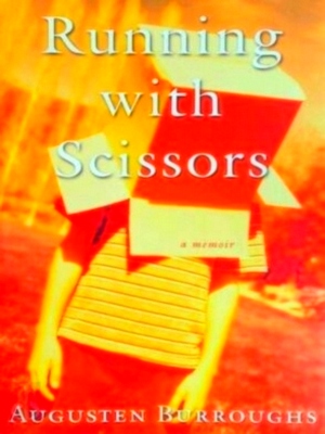 Seller image for Running with Scissors a memoir Special Collection for sale by Collectors' Bookstore