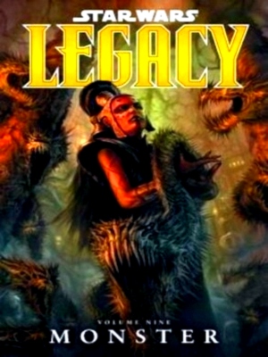 Seller image for Star Wars: Legacy Volume 9 - Monster Special Collection for sale by Collectors' Bookstore