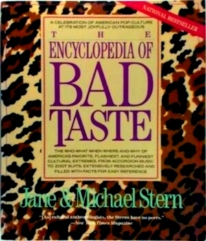 Seller image for The Encyclopedia of Bad Taste Special Collection for sale by Collectors' Bookstore