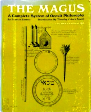 Seller image for The Magus A Complete System of Occult Philosophy. Two books bound as one Special Collection for sale by Collectors' Bookstore