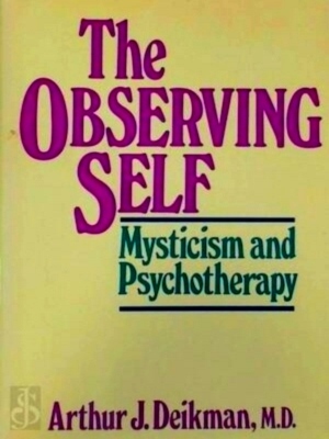 Image du vendeur pour The Observing Self Mysticism and Psychotherapy Special Collection mis en vente par Collectors' Bookstore