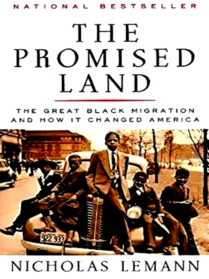 Immagine del venditore per The promised land: the great Black migration and how it changed America Special Collection venduto da Collectors' Bookstore