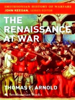 Immagine del venditore per The Renaissance at War Special Collection venduto da Collectors' Bookstore