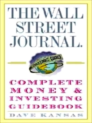 Seller image for The Wall Street Journal Complete Money & Investing Guidebook Special Collection for sale by Collectors' Bookstore