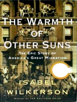 Seller image for The Warmth of Other Suns The Epic Story of America's Great Migration Special Collection for sale by Collectors' Bookstore