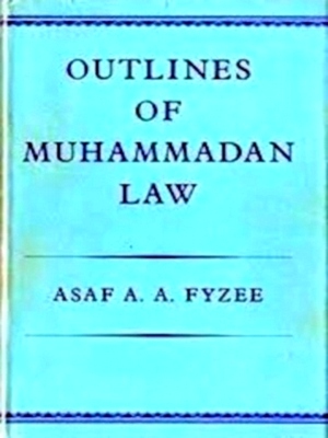 Image du vendeur pour Outlines of Muhammadan Law Special Collection mis en vente par Collectors' Bookstore