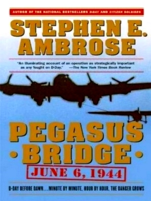 Immagine del venditore per Pegasus Bridge June 6, 1944 Special Collection venduto da Collectors' Bookstore