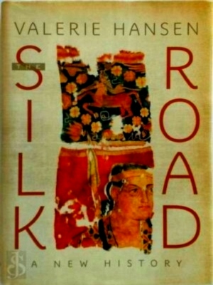 Seller image for Silk Road A New History Special Collection for sale by Collectors' Bookstore