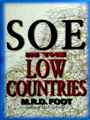 Seller image for SOE in the low countries Special Collection for sale by Collectors' Bookstore