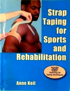 Seller image for Strap Taping for Sports and Rehabilitation + DVD Special Collection for sale by Collectors' Bookstore