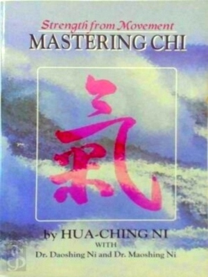 Seller image for Strength from Movement Mastering Chi Special Collection for sale by Collectors' Bookstore