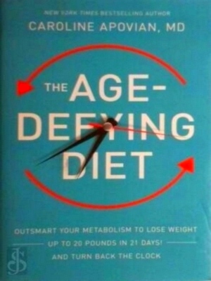 Immagine del venditore per The Age-Defying Diet Outsmart Your Metabolism to Lose Weight-Up to 20 Pounds in 21 Days! - and Turn Back the Clock Special Collection venduto da Collectors' Bookstore