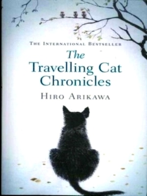 Bild des Verkäufers für The Travelling Cat Chronicles: The life-affirming one million copy bestseller Limited Special Edition zum Verkauf von Collectors' Bookstore