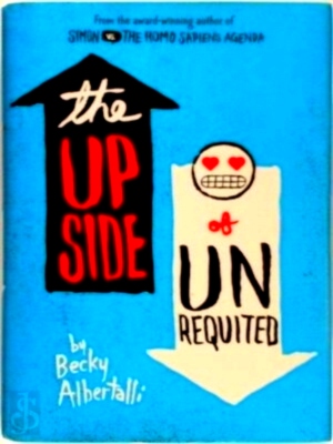 Seller image for The Upside of Unrequited Special Collection for sale by Collectors' Bookstore